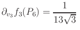 $ \displaystyle\partial_{v_3} f_3(P_6) = \frac{1}{13\sqrt{3}}\,$