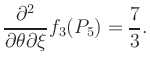 $\displaystyle \frac{\partial^2}{\partial\theta\partial\xi} f_3 (P_5) = \frac{7}{3}.$