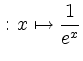 $\displaystyle \colon x\mapsto \frac{1}{e^x}$