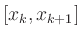 $ \left[ x_k,
x_{k+1}\right]$