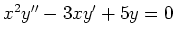 $ x^2y''-3xy'+5y=0$