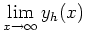 $ {\displaystyle{\lim_{x\to\infty} y_h(x)}}$