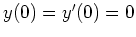 $ y(0)=y'(0)=0$