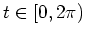 $ \mbox{$t\in [0,2\pi)$}$