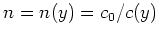 $ \mbox{$n = n(y) = c_0/c(y)$}$