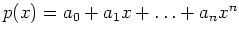 $ p(x)=a_0+a_1x+\ldots + a_nx^n$