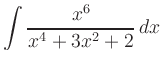 $ \displaystyle \int \frac{x^6}{x^4+3x^2+2}\,dx$