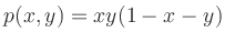 $ p(x,y)=xy(1-x-y)$