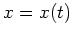 $ \mbox{$x=x(t)$}$