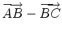 $ \overrightarrow{AB}-\overrightarrow{BC}$