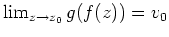 $ \mbox{$\lim_{z\to z_0} g(f(z)) = v_0$}$