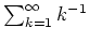 $ \mbox{$\sum_{k = 1}^\infty k^{-1}$}$