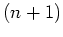 $ \mbox{$(n+1)$}$