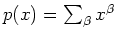 $ p(x) = \sum_\beta x^\beta$