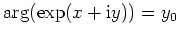 $ \mbox{$\arg(\exp(x+\mathrm{i}y)) = y_0$}$