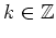 $ \mbox{$k\in\mathbb{Z}$}$