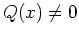 $ \mbox{$Q(x)\neq 0$}$