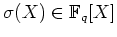 $ \mbox{$\sigma(X)\in\mathbb{F}_q[X]$}$