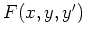 $ \mbox{$F(x,y,y')$}$