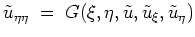 $ \mbox{$\displaystyle
\tilde u_{\eta\eta} \; =\; G(\xi,\eta,\tilde u,\tilde u_\xi,\tilde u_\eta)
$}$