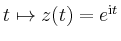 $ t\mapsto z(t)=e^{\mathrm{i}t}$