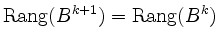 $ \operatorname{Rang}(B^{k+1}) = \operatorname{Rang}(B^k)$