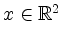 $ x\in\mathbb{R}^2$