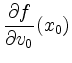 $ \dfrac{\partial f}{\partial v_0}(x_0)$