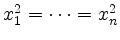 $ x_1^2 = \cdots = x_n^2$