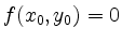 $ f(x_0,y_0) = 0$