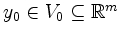 $ y_0 \in V_0\subseteq\mathbb{R}^m$