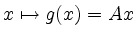 $ x\mapsto g(x) = Ax$