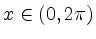 $ x\in (0,2\pi)$