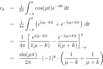 \begin{displaymath}
\begin{array}{rcl}
c_k
& = & \frac{1}{2\pi}\displaystyle\in...
...t\left(\dfrac{1}{\mu-k}+\dfrac{1}{\mu+k}\right) \\
\end{array}\end{displaymath}