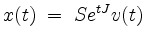 $\displaystyle x(t)\; =\; Se^{tJ}v(t)
$