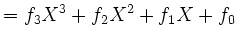 $\displaystyle = f_3X^3+f_2X^2+f_1X+f_0$