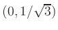 $ (0,1/\sqrt{3})$