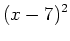 $\displaystyle (x-7)^2$