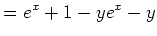 $\displaystyle =e^x+1-ye^x-y$