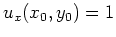 $ \mbox{$u_x(x_0,y_0) = 1$}$