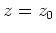 $ \mbox{$z = z_0$}$