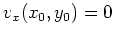 $ \mbox{$v_x(x_0,y_0) = 0$}$