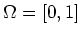 $ \mbox{$\Omega=[0,1]$}$