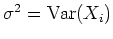 $ \mbox{$\sigma^2={\operatorname{Var}}(X_i)$}$