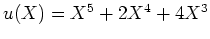 $ \mbox{$u(X) = X^5 + 2 X^4 + 4 X^3$}$