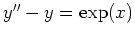 $ \mbox{$y''-y=\exp(x)$}$