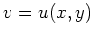 $ \mbox{$v = u(x,y)$}$