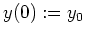 $ \mbox{$y(0) := y_0$}$