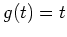 $ \mbox{$g(t) = t$}$