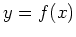 $ y= f(x)$